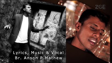 ZOE LIFE   Br  Anson P Mathew Anson Kollam new worship song  #icc