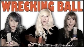Miniatura de vídeo de "Wrecking Ball - Sarah Blackwood, Jenni and Emily (cover)"