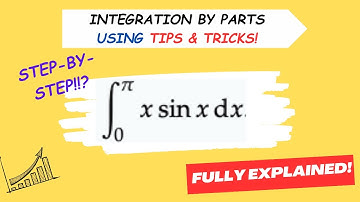 Math 101: Mastering Integration by Parts: A Step-by-Step Guide to  ∫ x sin(x) dx with Tips & Tricks