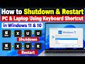 How to Shutdown &amp; Restart PC &amp; Laptop Using Keyboard Shortcut in Windows 11 &amp; 10