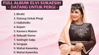 Download Lagu Full Album Elvy Sukaesih – Datang Untuk Pergi | Lagu Dangdut Nostalgia Terbaik MP3
