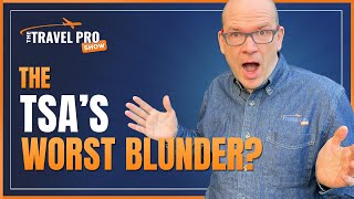 TSA Airport Security - Is This Their Worst Blunder?