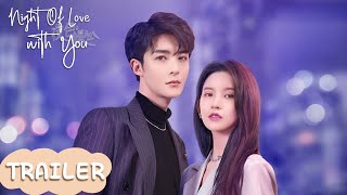 Trailer |Two Supporting Roles Met Each Other And Start Their Sweet Journey| [Night Of Love With You]