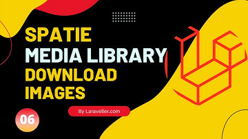06 Download Images | Laravel Media Library Tutorial | Laravel 9 Tutorial