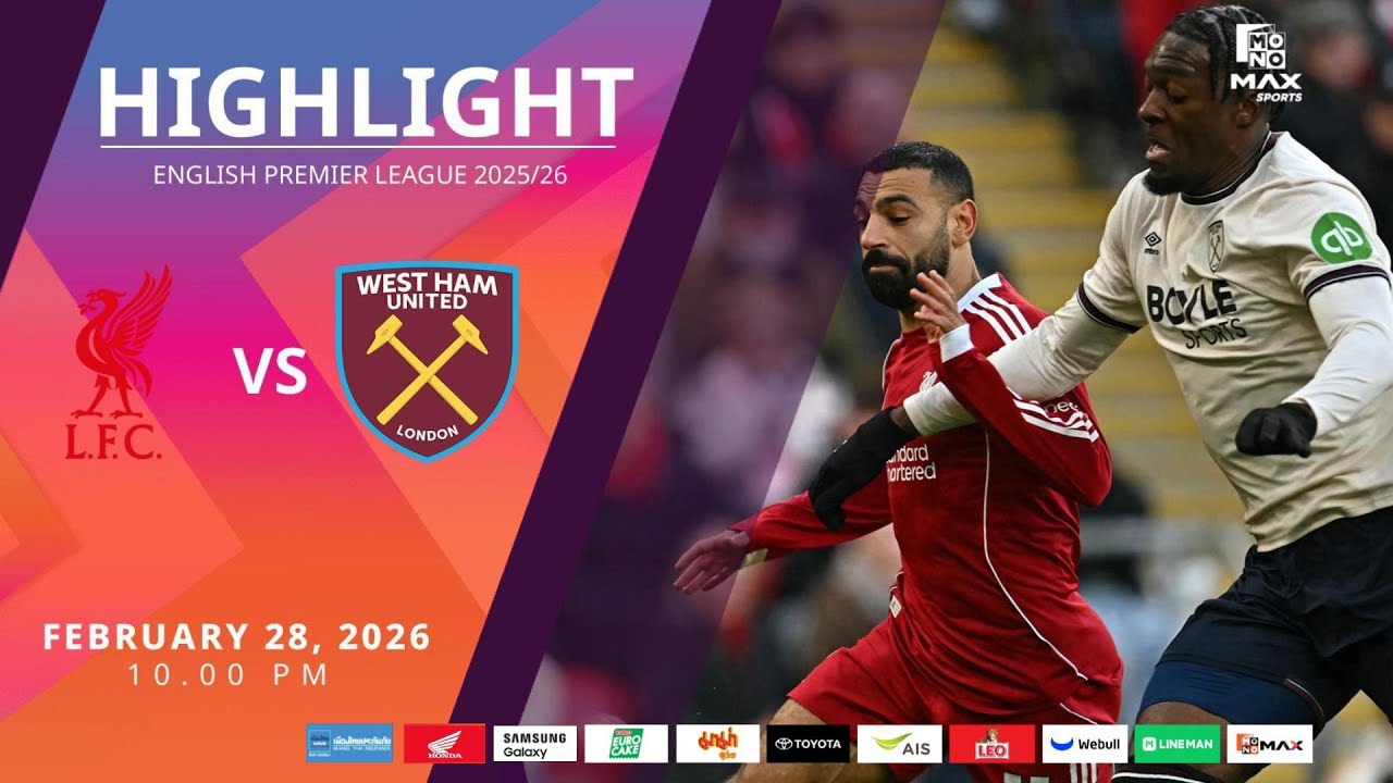 [Highlight] PremierLeague : ลิเวอร์พูล vs เวสต์แฮม (28-02-69)