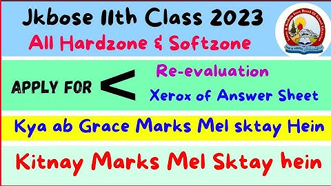 11th Class Re-evaluation & Xerox - Kitnay Marks tk Mel sktay hein ?? Ab Grace Marks Mel Sktay hein ?