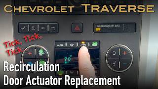 HVAC Recirculation Actuator Replacement | Chevrolet Traverse