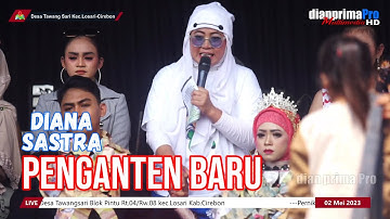PENGANTEN BARU || DIANA SASTRA (LIVE MUSIC OFFICIAL) DIAN PRIMA
