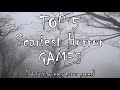 Top 5 Scariest Horror Games (i don't play many horror games)