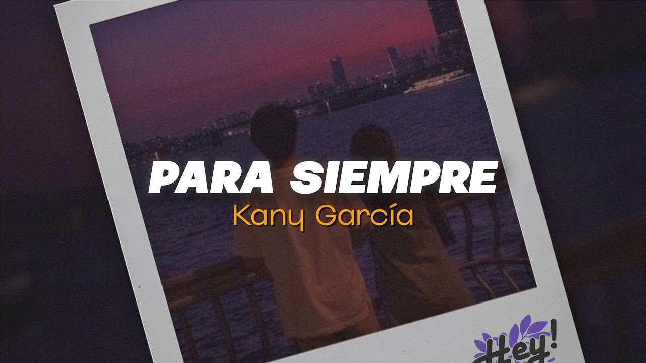 Kany García - Para siempre (Letra)