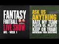 2020 Fantasy Football Advice - Fantasy Football Week 1 - LIVE Q&A - Ask Us Anything!