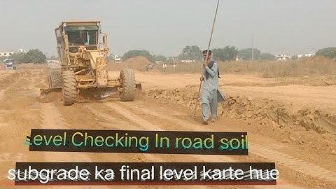 gredar motor 140g sub grade ka final level karna ka tarika | Level checking in road soil