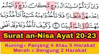 Tadarus Surat an-Nisa Verses 20-23, There are Long Marks & Buzzing Colors for Smooth Reading of t...