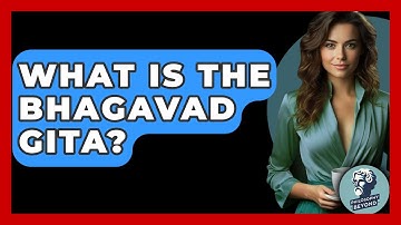 What Is The Bhagavad Gita? - Philosophy Beyond