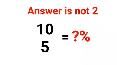 10÷5 = ?% The answer is not 2. Only for smart ones! American Math Olympiad #percentages