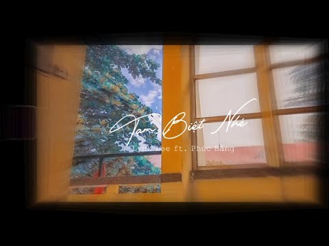 Video Tạm Biệt Nhé | Lynk Lee ft. Phúc Bằng | Nhạc Trẻ lofi... - youtube