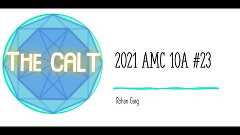 2021 AMC 10A #23