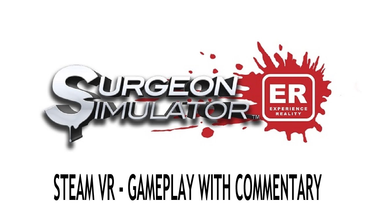 Surgeon Simulator: Experience Reality