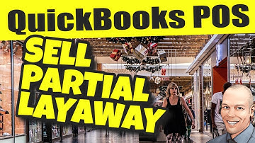 QuickBooks POS: Sell Part Of A Layaway