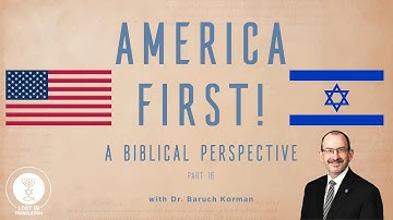 America First-denken - Is dat Bijbels? | Dr. Baruch Korman