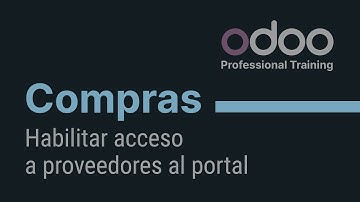 Compras Odoo - Habilitar acceso a proveedores al portal