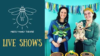 Firefly Family Theatre | Interactive Theatre for Young Audiences | Live Shows