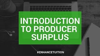 Introduction to producer surplus