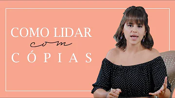 Como lidar com as cópias?