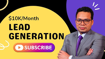 Lead Generation Tutorial for beginner || Free Lead Generation Course in Bangla 2024 || $10K/ Month