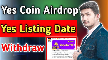 Yes Coin Airdrop Mining App | Yes Coin Listing Date Update Withdraw | Yes Claim Airdrop Crypto 2025