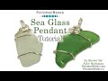 Sea Glass Pendant- Wire Working Tutorial by PotomacBeads