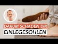 Achtung: Darum schaden dir Einlegesohlen!