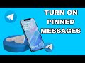 How to turn on pinned messages On Telegram