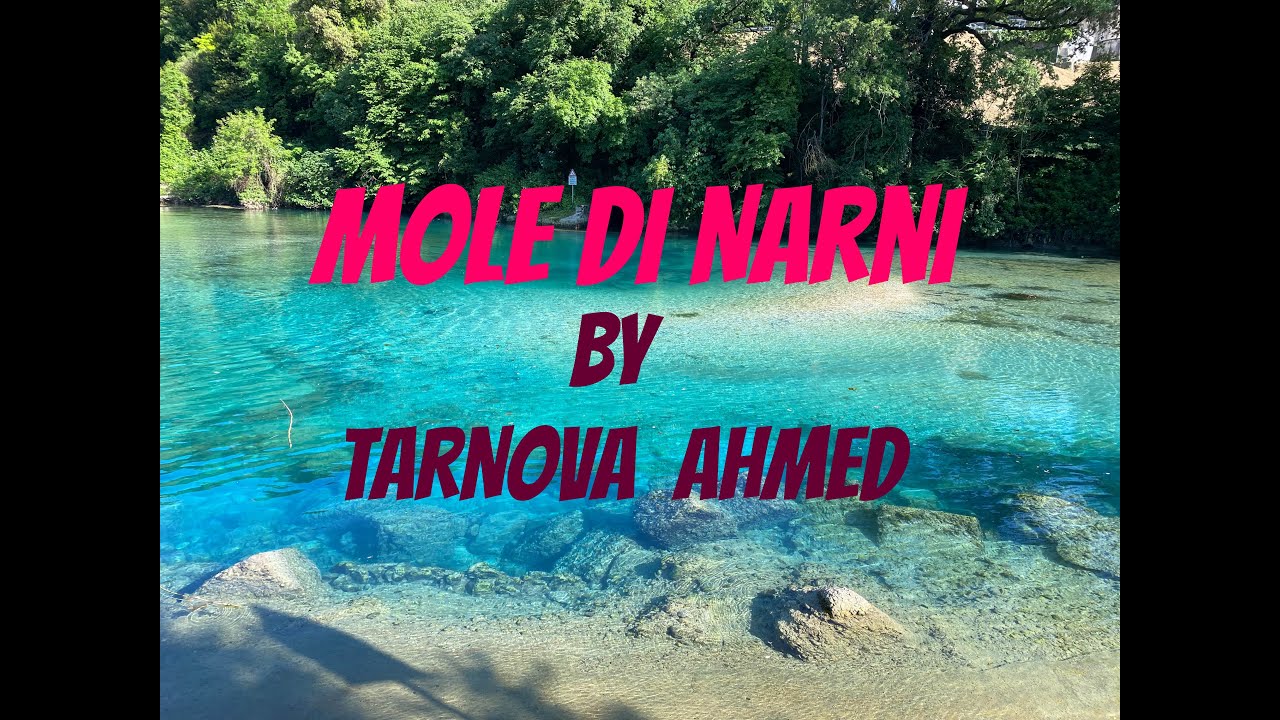 LE MOLE DI NARNI, TERNI (TR), ITALIA @tarnovaahmed2124
