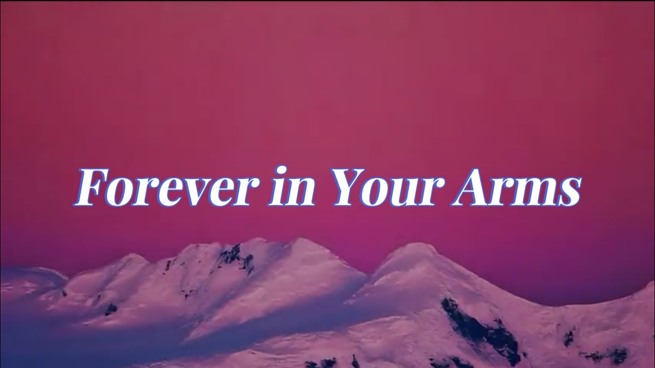 Forever in Your Arms – English Love Song with Lyrics | Romantic Ballad ...
