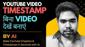 AI Tool for YouTube Timestamps | Save Time on Video Chapters | Make YouTube Chapters  in Seconds AI