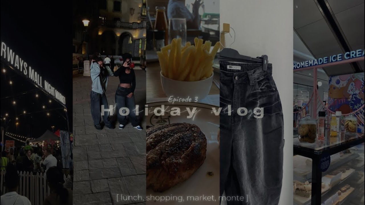 Holiday diaries ep.3: lunch dates, monte outing, shopping, grocery