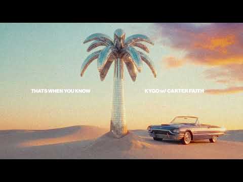 Kygo, Carter Faith - That's When You Know (Extended Mix by PaBe)