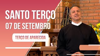 Terço De Aparecida Com Pe. Camilo - 07 De Setembro De 2022