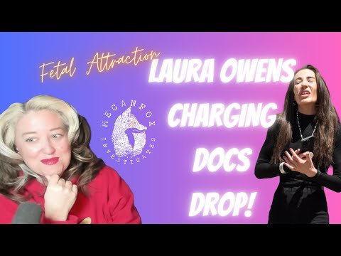 BOMBSHELL LAURA OWENS CHARGING DOCS DROP!!!
