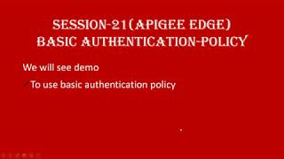 Session-21 | How to use Basic Authentication Policy in Apigee | Basic Authentication Policy Apigee