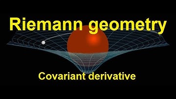 Riemann geometry -- covariant derivative