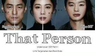 Han Dong Geun (한동근) – That Person (그런 사람) | Undercover OST Part 1 | Lyrics Terjemahan [Han/Rom/Indo]