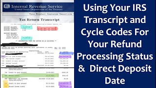 Using IRS Transcript Cycle Codes For Getting Your 2024 Refund Status &  Direct Deposit Date