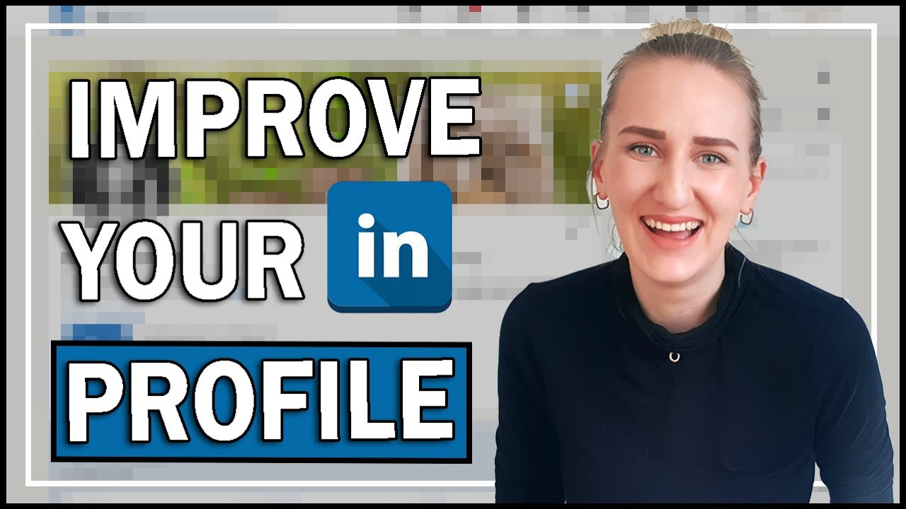 Optimize your LinkedIn profile to GET NOTICED (step by step tutorial ...