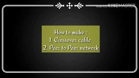 How To Make Crossover cable and Peer to Peer Network (LAN)