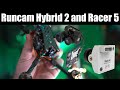 Introducing Runcam Racer5 and Runcam Hybrid 2 and all their new features