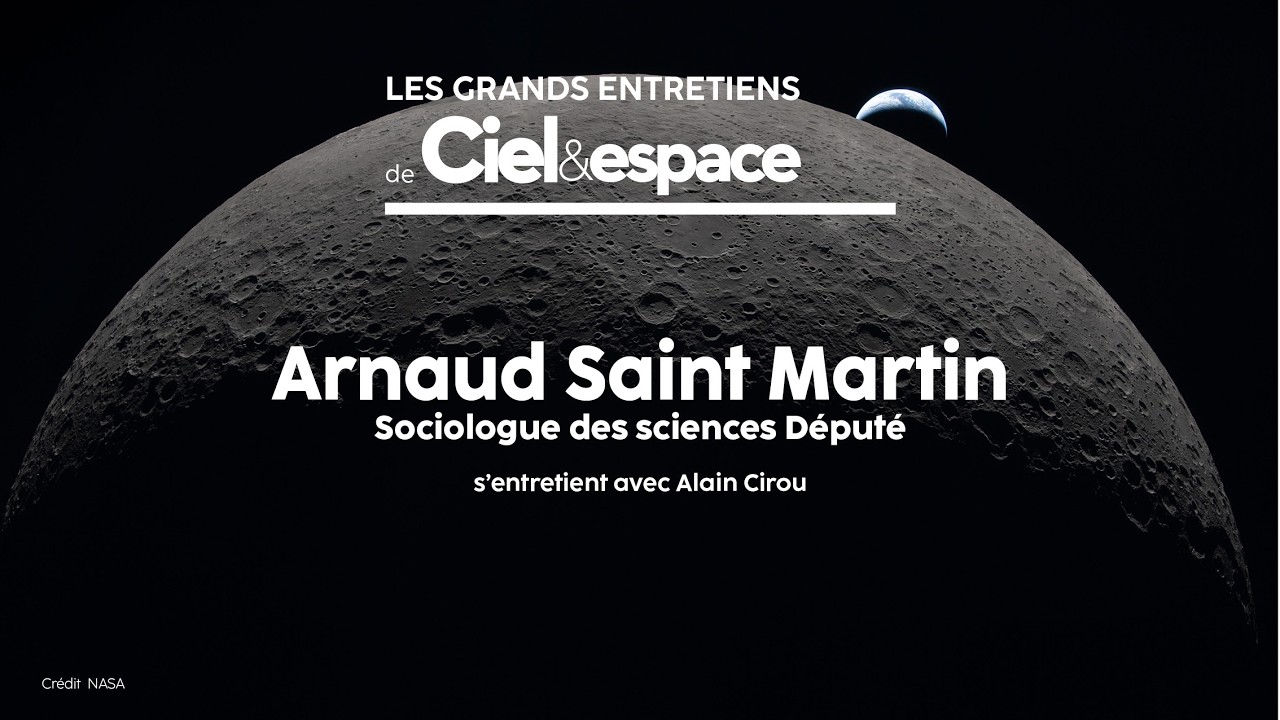 Qui peut s’approprier la Lune ?, Grand entretien avec le Député Arnaud Saint-Martin