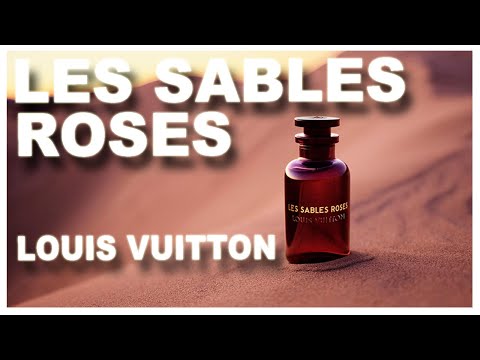 Les Sables Roses by Louis Vuitton – Scentsbyelly