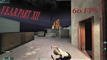 F.E.A.R (Extreme Difficulty) Part 12 - 60 FPS